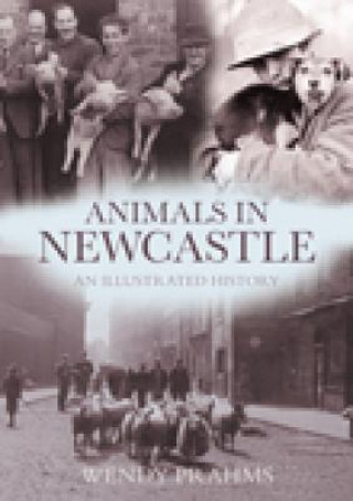 Kniha Animals in Newcastle Wendy Prahms