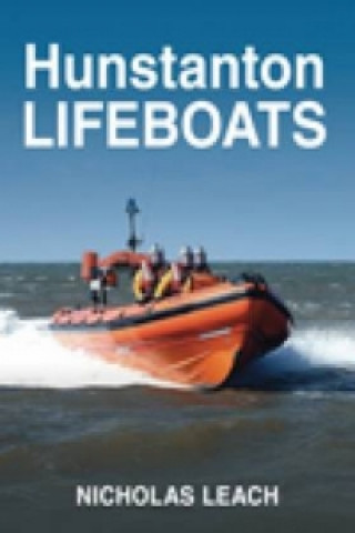 Könyv Hunstanton Lifeboats Nicholas Leach