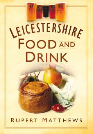 Carte Leicestershire Food and Drink Rupert Matthews