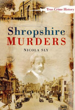 Książka Shropshire Murders Nicola Sly