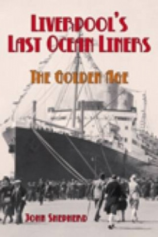 Book Liverpool's Last Ocean Liners Shepherd