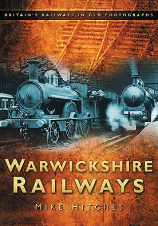 Kniha Warwickshire Railways Hitches