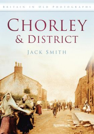 Könyv Chorley and District Smith