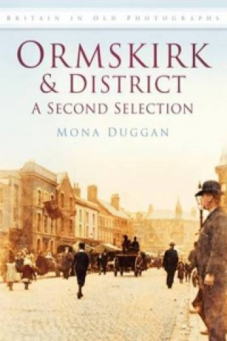 Książka Ormskirk and District: A Second Selection Duggen