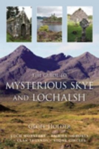 Kniha Guide to Mysterious Skye and Lochalsh Holder