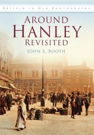 Könyv Around Hanley Revisited Booth