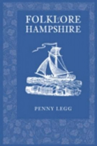 Carte Folklore of Hampshire Penny Legg
