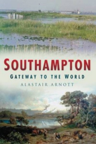 Carte Southampton: Gateway to the World Arnott