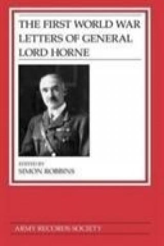 Könyv First World War Letters of General Lord Horne Robbins