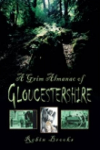 Książka Grim Almanac of Gloucestershire Brooks