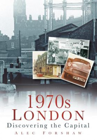 Kniha 1970s London Alec Forshaw