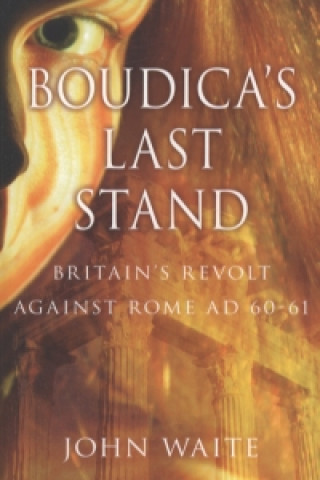 Książka Boudica's Last Stand John Waite