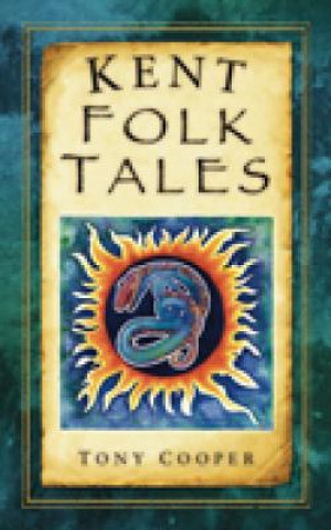 Książka Kent Folk Tales Tony Cooper