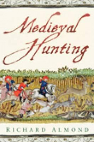 Carte Medieval Hunting Richard Almond