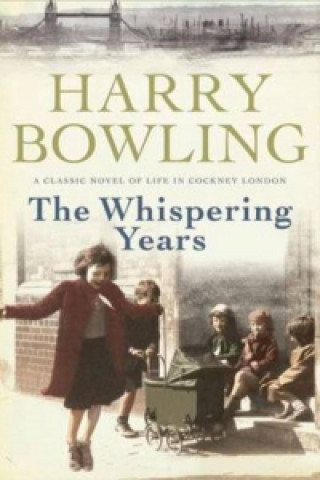 Kniha Whispering Years Harry Bowling