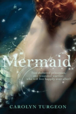 Könyv Mermaid Carolyn Turgeon