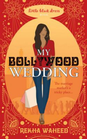 Libro My Bollywood Wedding Rekha Waheed