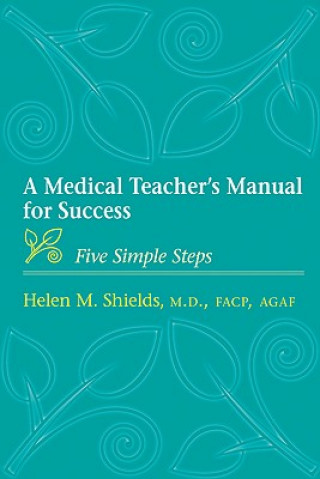 Kniha Medical Teacher's Manual for Success Helen Shields