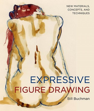 Книга Expressive Figure Drawing Bill Buchman