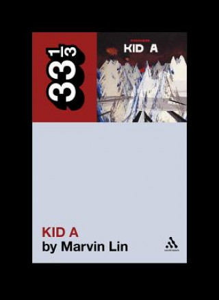 Kniha Radiohead's Kid A Marvin Lin