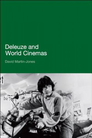 Könyv Deleuze and World Cinemas David Martin-Jones