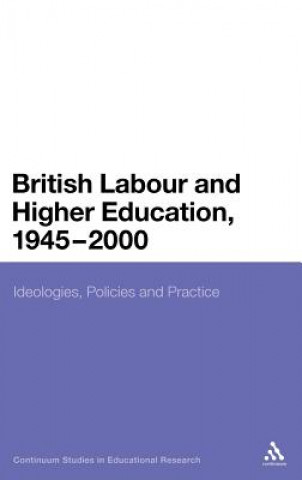 Carte British Labour and Higher Education, 1945 to 2000 Richard Taylor