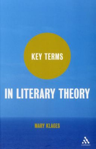 Книга Key Terms in Literary Theory Mary Klages