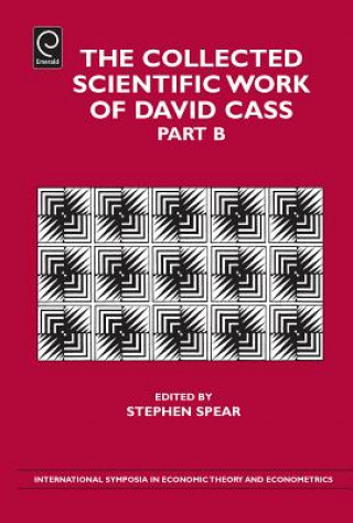 Könyv Collected Scientific Work of David Cass Stephen Spear