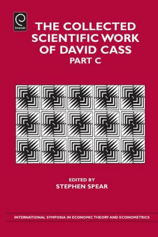 Könyv Collected Scientific Work of David Cass Stephen Spear