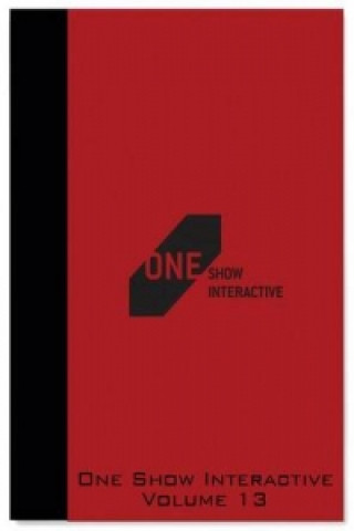 Könyv One Show Interactive, Volume XIII One Club