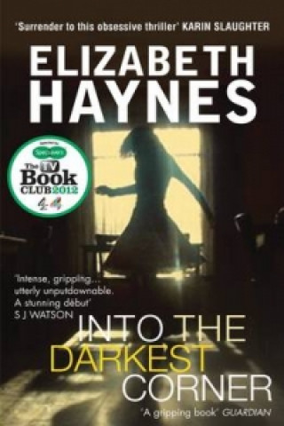 Книга Into the Darkest Corner Elizabeth Haynes