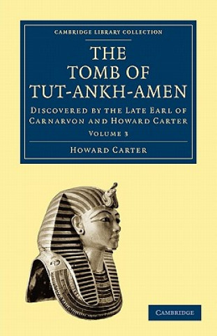 Kniha Tomb of Tut-Ankh-Amen Howard Carter