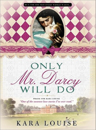 Kniha Only Mr Darcy Will Do Tom Heehler