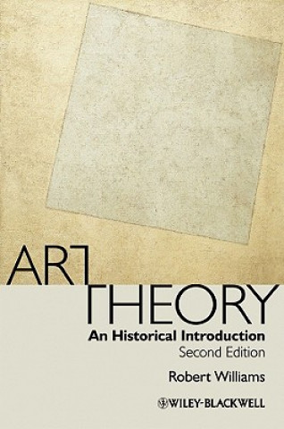 Könyv Art Theory - An Historical Introduction 2e Robert Williams