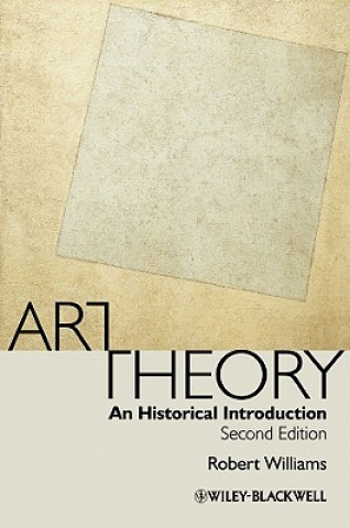 Kniha Art Theory - An Historical Introduction 2e Robert Williams