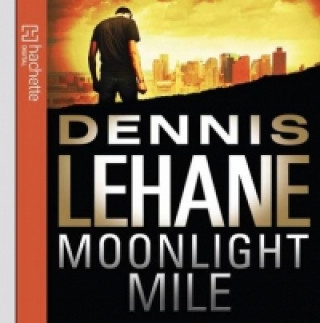 Audio Moonlight Mile Dennis Lehane