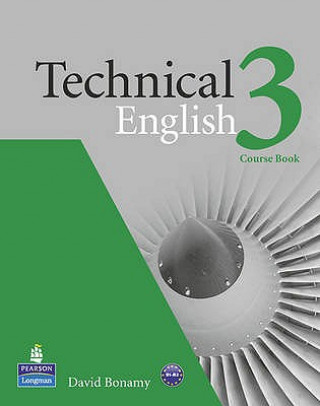 Kniha Technical English Level 3 Coursebook David Bonamy