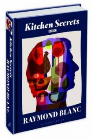 Kniha Kitchen Secrets Raymond Blanc