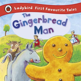 Könyv Gingerbread Man: Ladybird First Favourite Tales Alan MacDonald