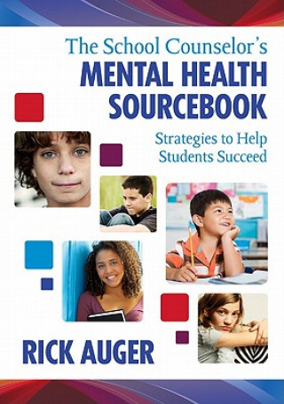 Βιβλίο School Counselor's Mental Health Sourcebook Rick Auger