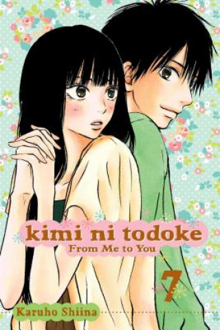 Kniha Kimi ni Todoke: From Me to You, Vol. 7 Karuho Shiina
