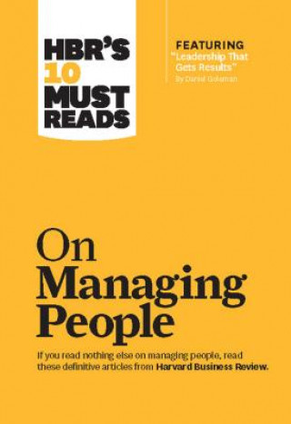 Książka HBR's 10 Must Reads on Managing People (with featured article "Leadership That Gets Results," by Daniel Goleman) Harvard Business Review