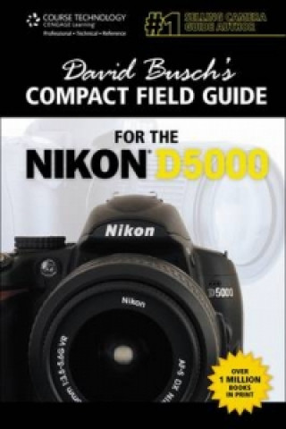 Kniha David Busch's Compact Field Guide for the Nikon D5000 David Busch
