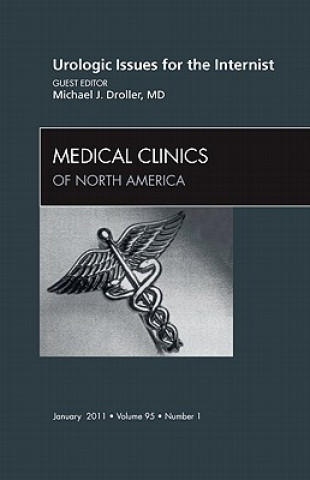 Carte Urologic issues for the Internist, An Issue of Medical Clinics of North America Michael Droller