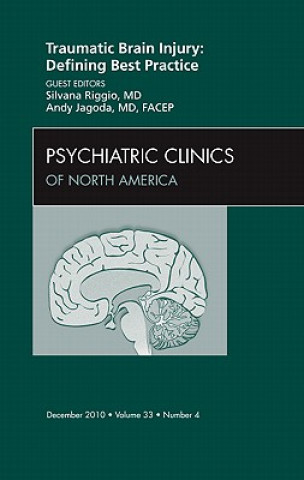 Könyv Traumatic Brain Injury: Defining Best Practice , An Issue of Psychiatric Clinics Silvana Riggio