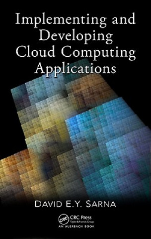 Buch Implementing and Developing Cloud Computing Applications David E Y Sarna