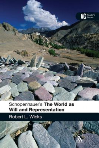 Könyv Schopenhauer's 'The World as Will and Representation' Robert L Wicks