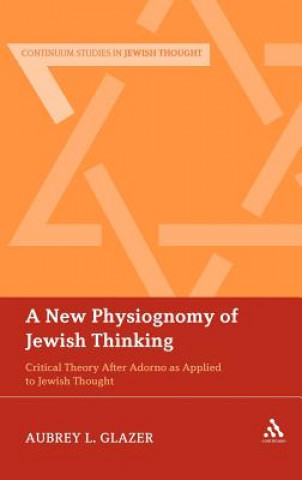 Kniha New Physiognomy of Jewish Thinking Aubrey L Glazer