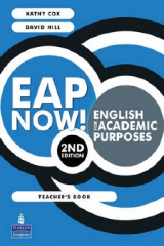 Carte EAP Now! English for Academic Purposes Teacher's Book Cox