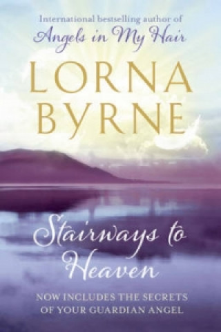 Książka Stairways to Heaven Lorna Byrne